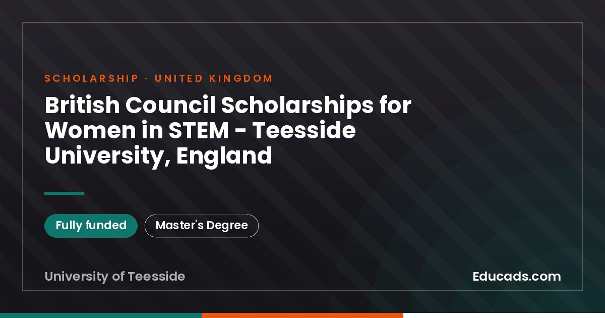 British Council Scholarships for Women in STEM - Teesside University, England scholarship