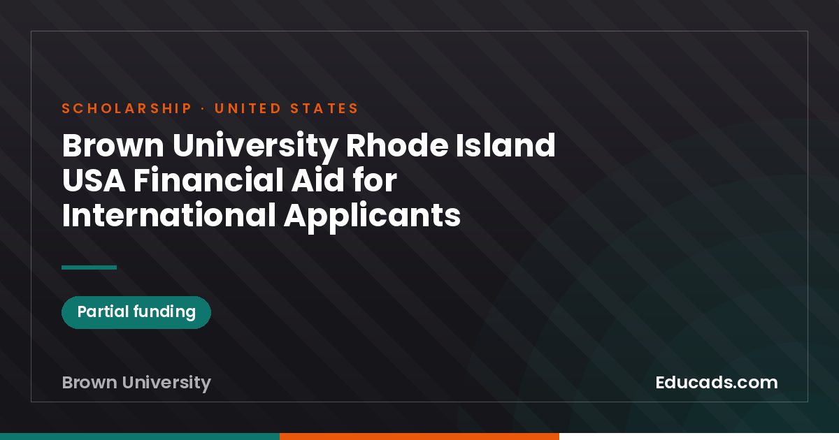 Brown University Rhode Island USA Financial Aid for International Applicants scholarship