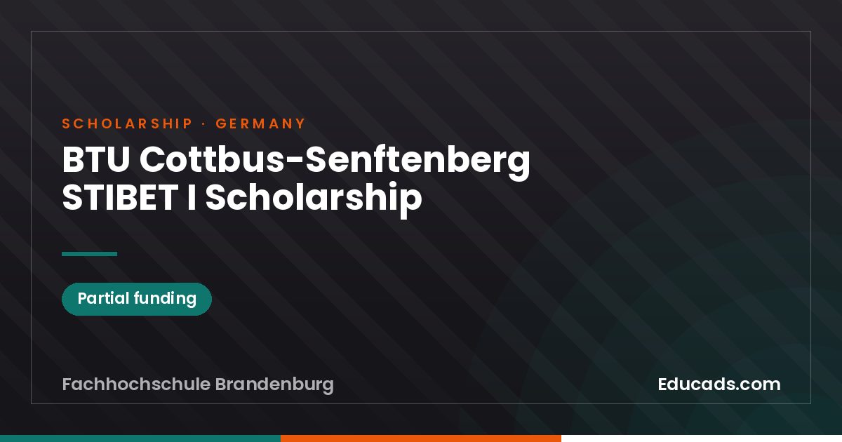 BTU Cottbus-Senftenberg STIBET I Scholarship scholarship