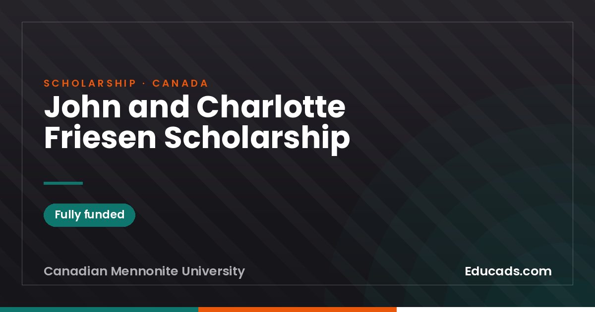 John and Charlotte Friesen Scholarship scholarship