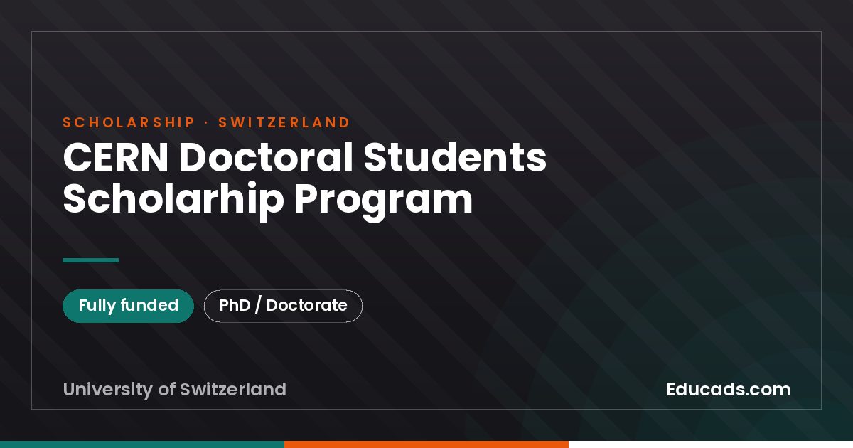 CERN Doctoral Students Scholarhip Program scholarship