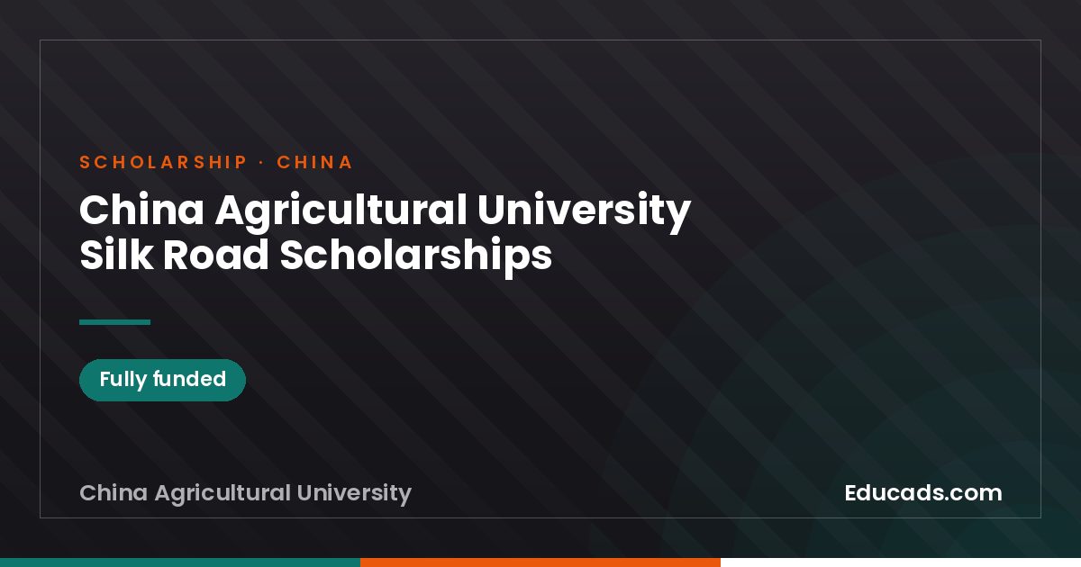 China Agricultural University Silk Road Scholarships scholarship