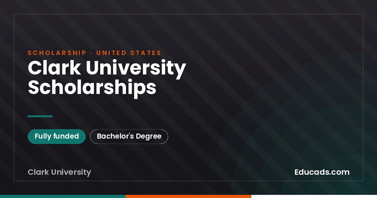 Clark University Scholarships scholarship