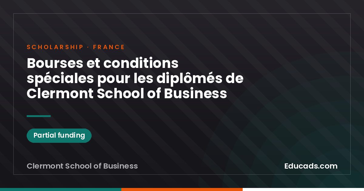 Scholarships and Special Conditions for Clermont School of Business Graduates scholarship