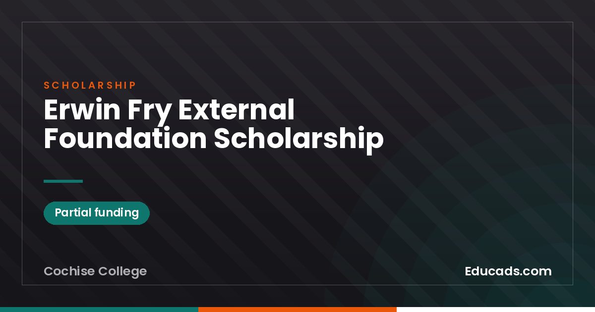 Erwin Fry External Foundation Scholarship scholarship
