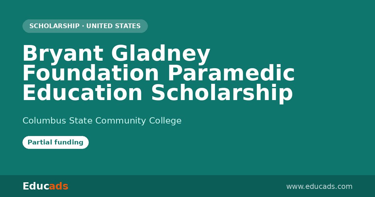 Bryant Gladney Foundation Paramedic Education Scholarship scholarship