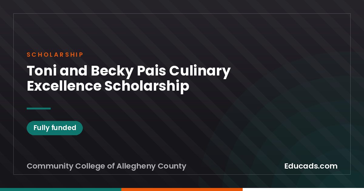 Toni and Becky Pais Culinary Excellence Scholarship scholarship
