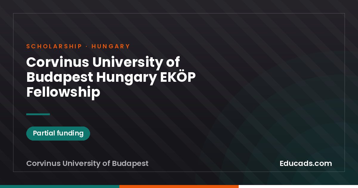 Corvinus University of Budapest Hungary EKÖP Fellowship scholarship