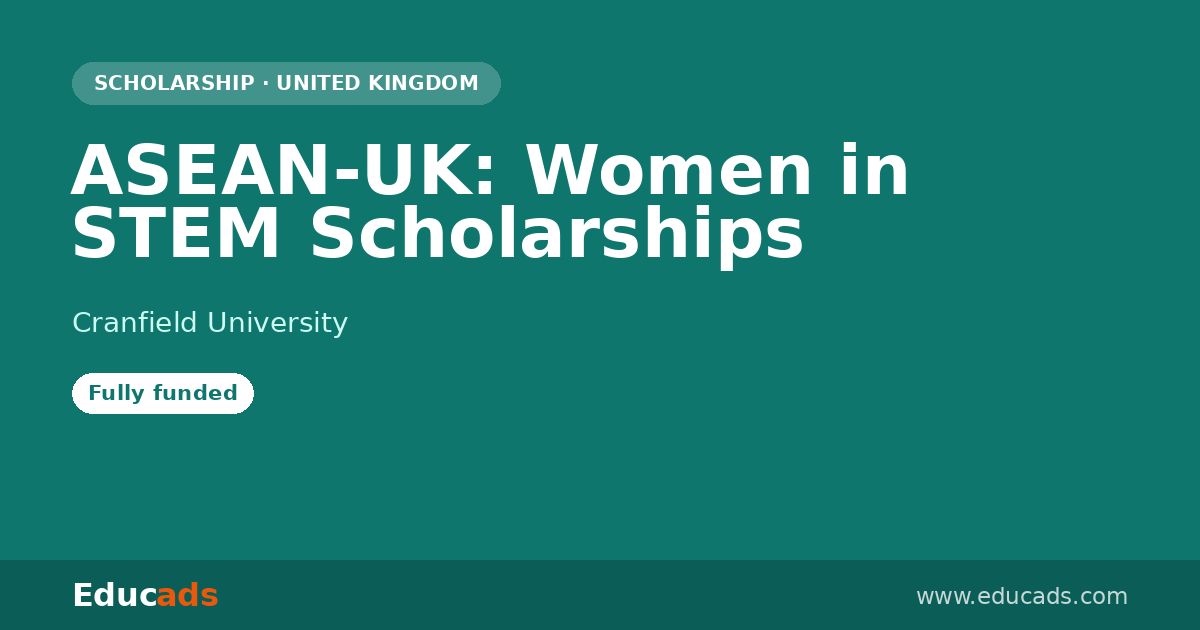ASEAN-UK: Women in STEM Scholarships scholarship