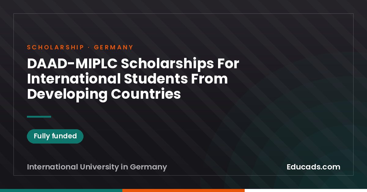 DAAD-MIPLC Scholarships For International Students From Developing Countries scholarship