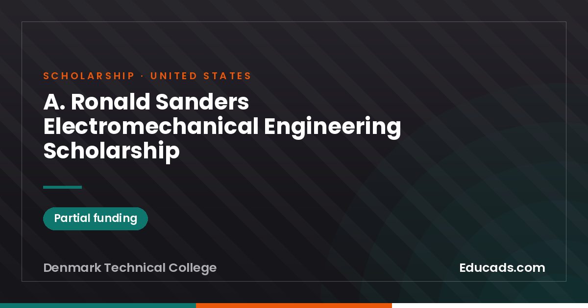 A. Ronald Sanders Electromechanical Engineering Scholarship scholarship