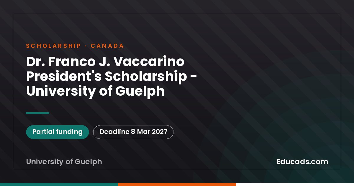 Dr. Franco J. Vaccarino President's Scholarship - University of Guelph scholarship