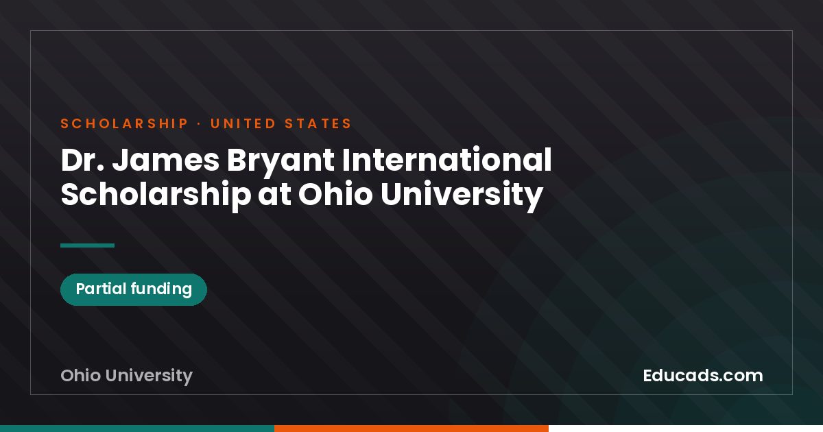 Dr. James Bryant International Scholarship at Ohio University scholarship