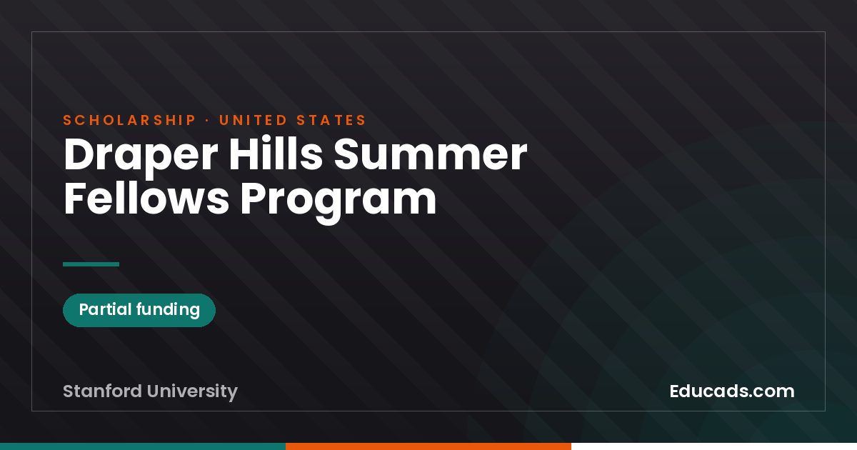 Draper Hills Summer Fellows Program scholarship