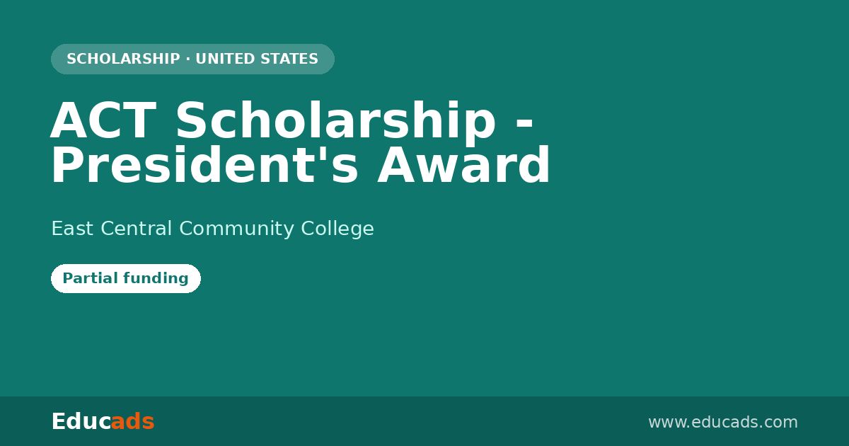 ACT Scholarship - President's Award scholarship