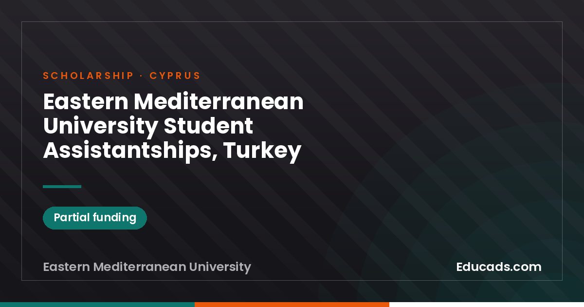 Eastern Mediterranean University Student Assistantships, Turkey scholarship