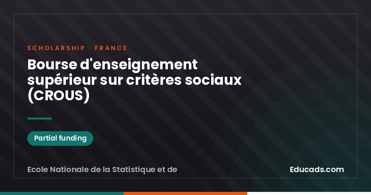 Higher Education Scholarship based on Social Criteria (CROUS) scholarship