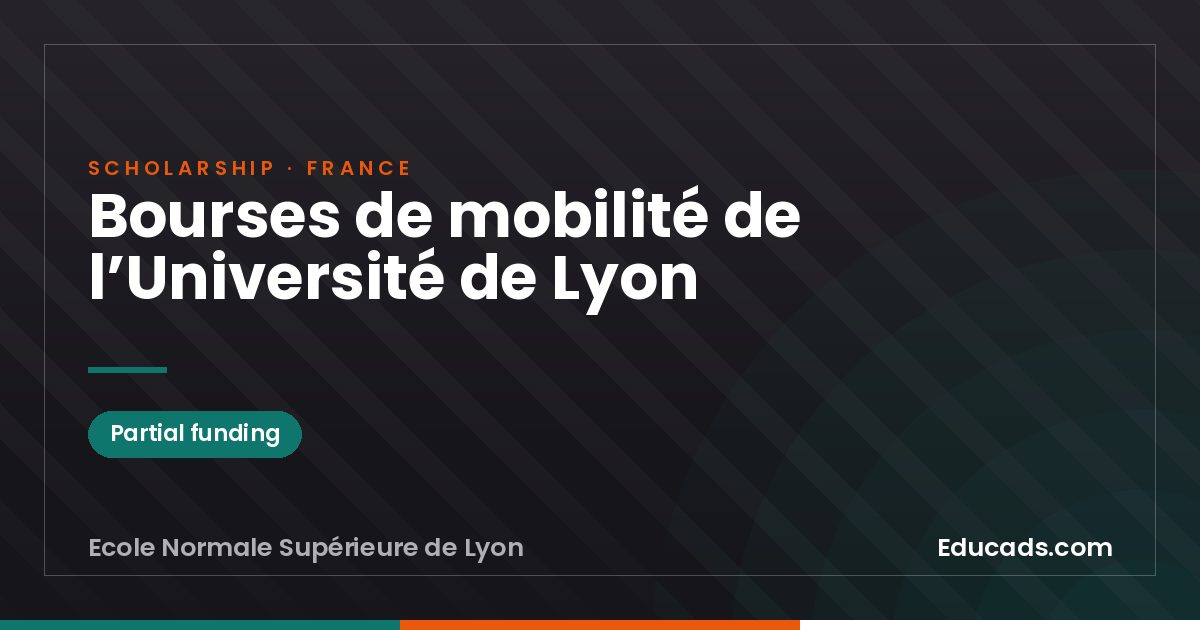 Université de Lyon Mobility Scholarships scholarship