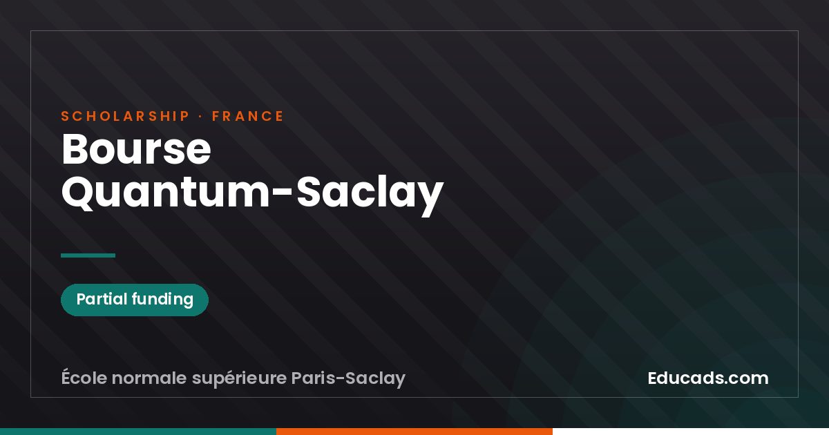 Quantum-Saclay Scholarship scholarship