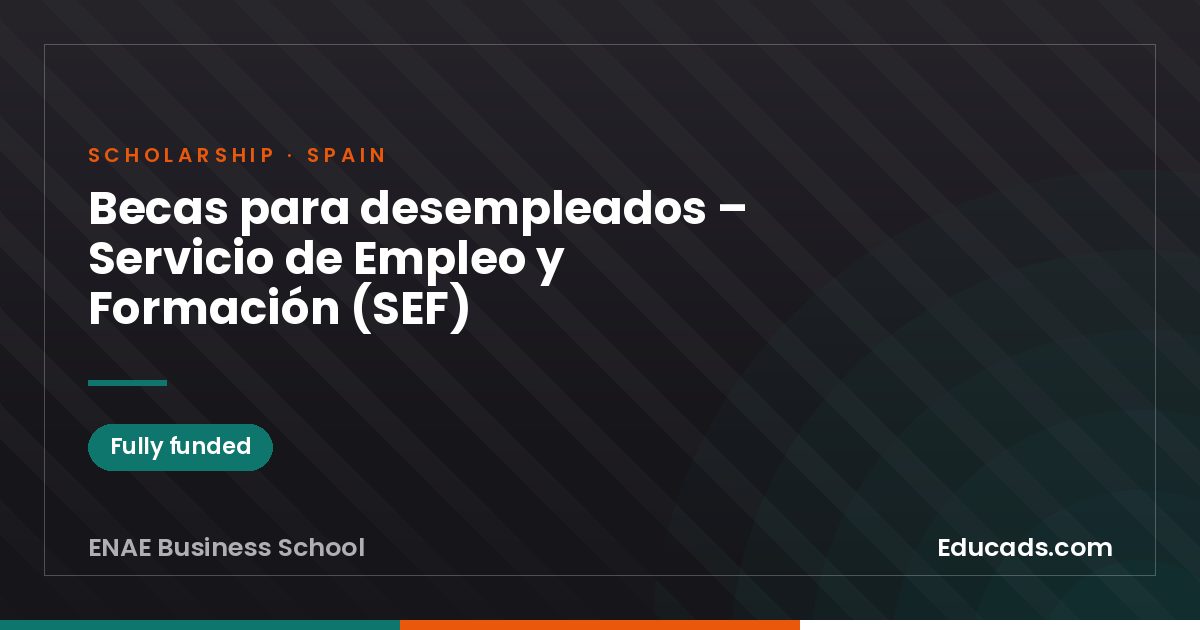 Scholarships for the Unemployed – Employment and Training Service (SEF) scholarship