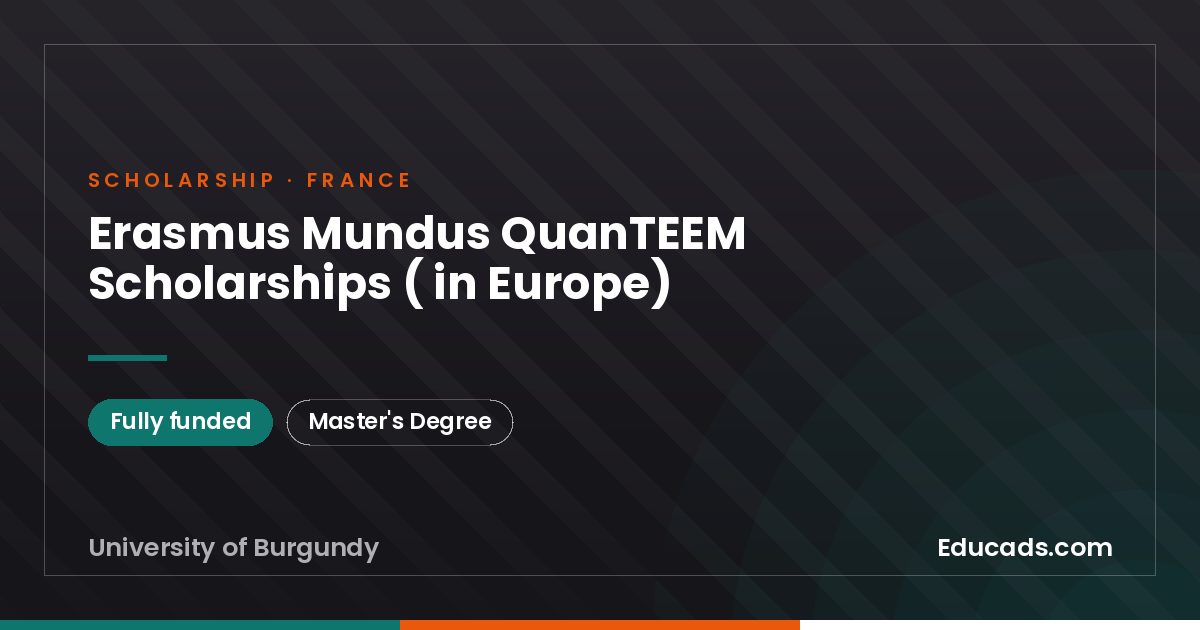 Erasmus Mundus QuanTEEM Scholarships ( in Europe) scholarship