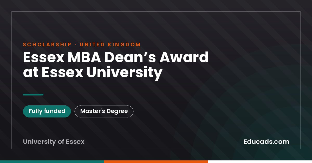 Essex MBA Dean’s Award at Essex University scholarship
