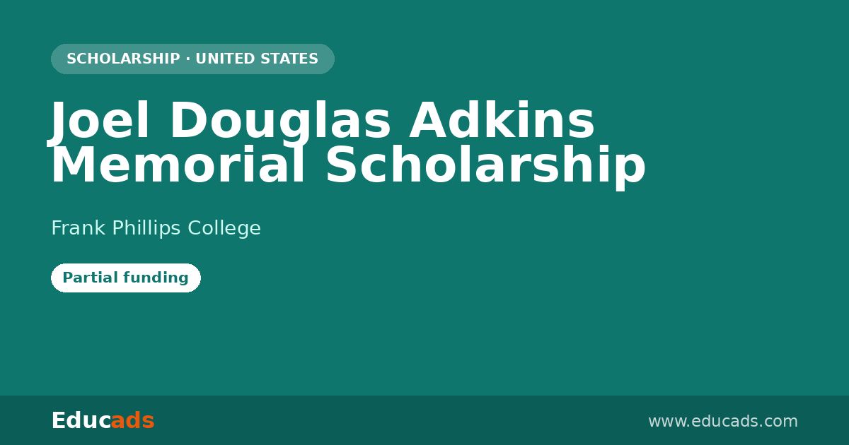 Joel Douglas Adkins Memorial Scholarship scholarship