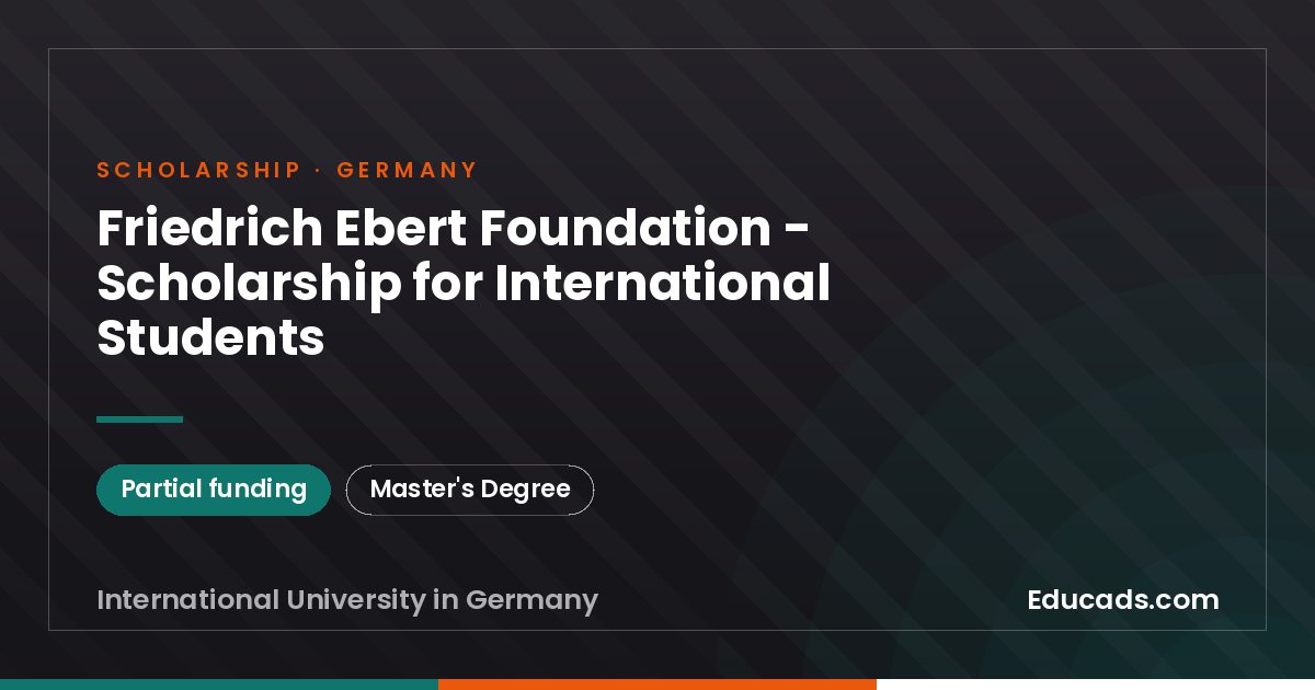 Friedrich Ebert Foundation - Scholarship for International Students scholarship