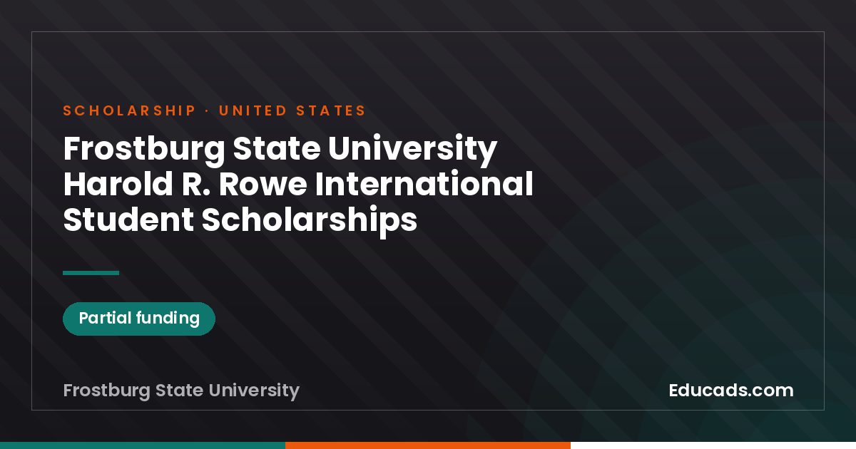 Frostburg State University Harold R. Rowe International Student Scholarships scholarship