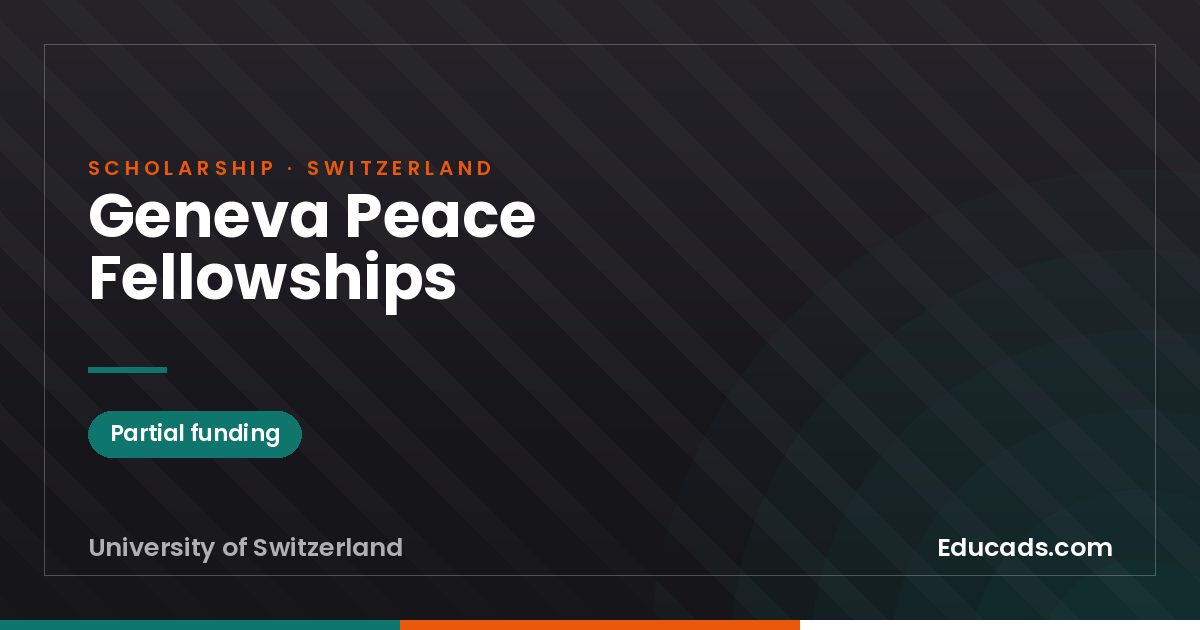 Geneva Peace Fellowships scholarship