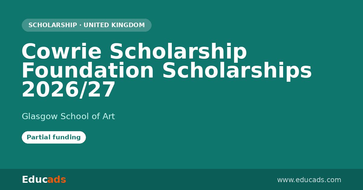 Cowrie Scholarship Foundation Scholarships 2026/27 scholarship