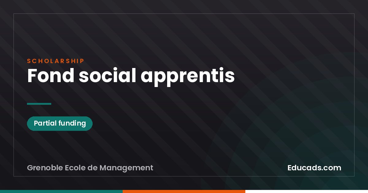 Fond social apprentis scholarship