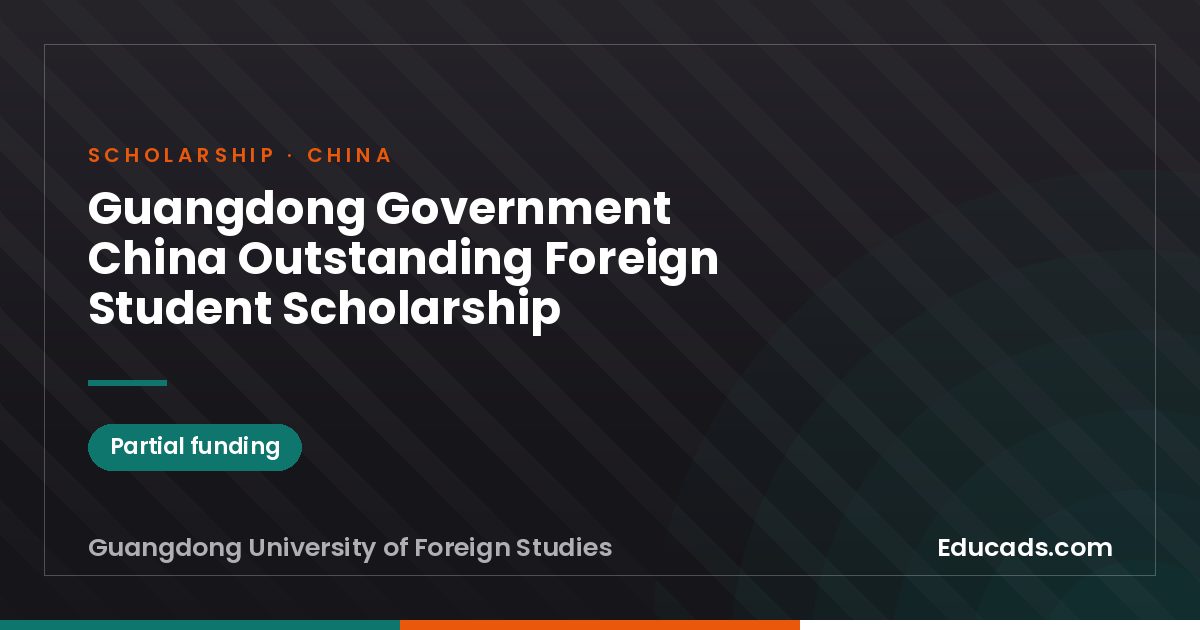 Guangdong Government China Outstanding Foreign Student Scholarship scholarship