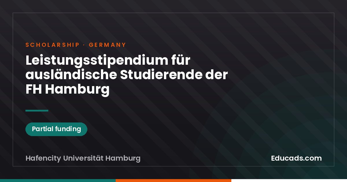 Merit Scholarship for International Students of FH Hamburg scholarship