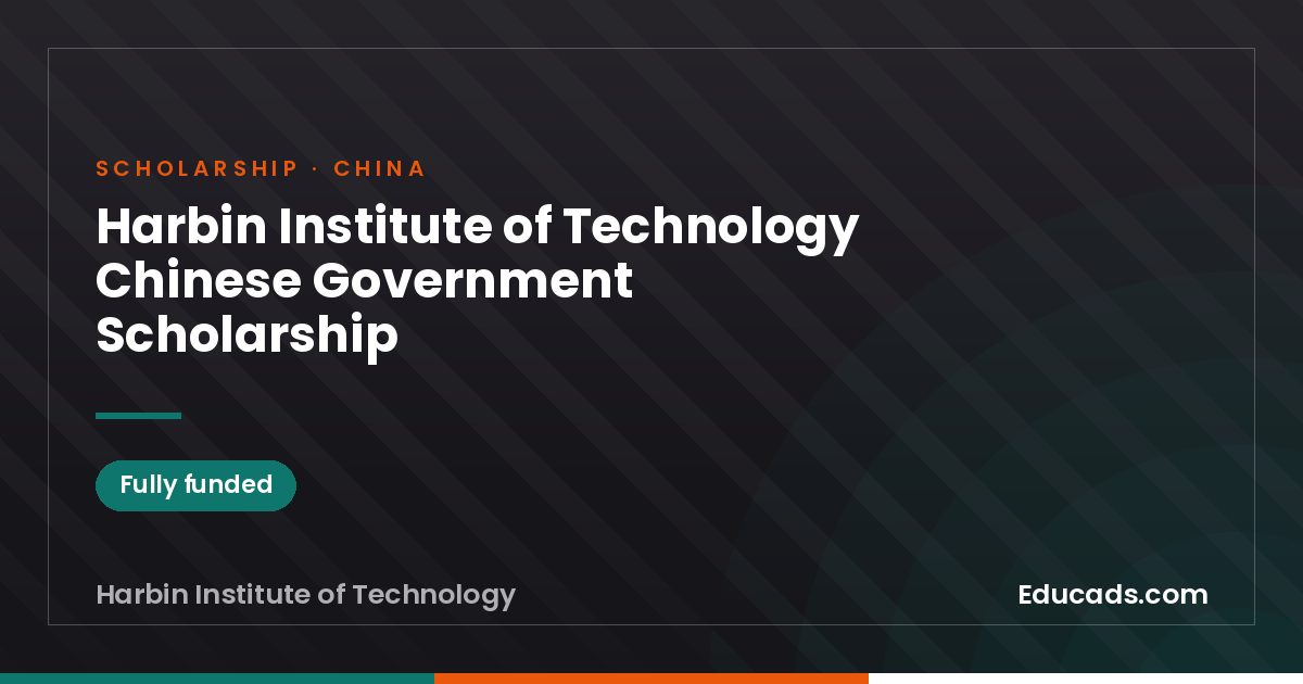 Harbin Institute of Technology Chinese Government Scholarship scholarship
