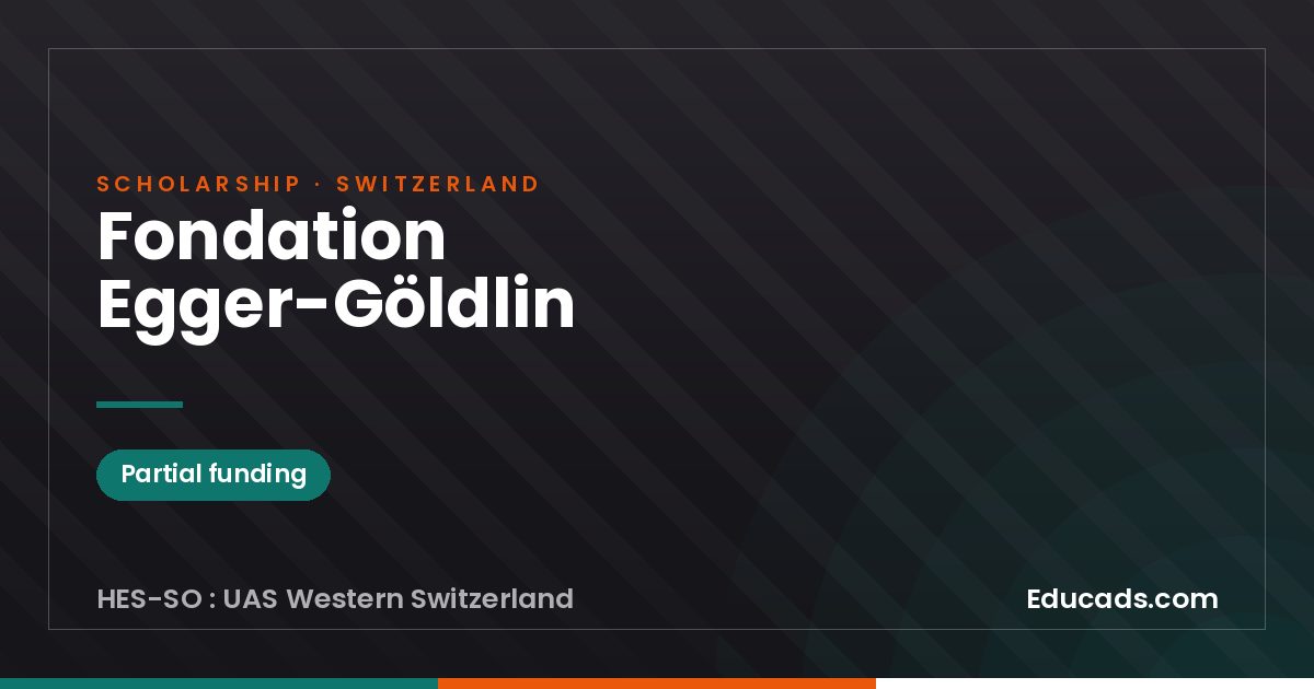 Fondation Egger-Göldlin scholarship