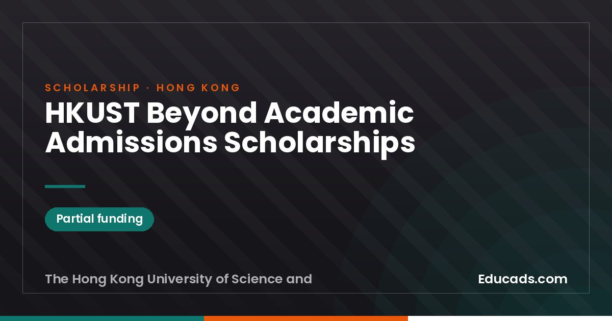 HKUST Beyond Academic Admissions Scholarships scholarship