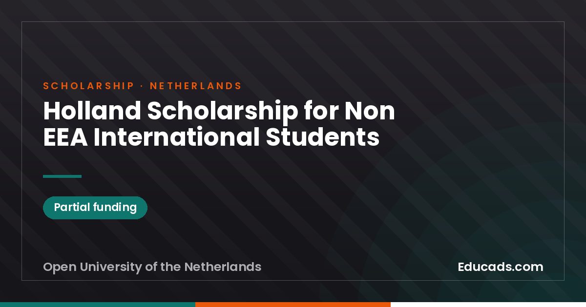 Holland Scholarship for Non EEA International Students scholarship