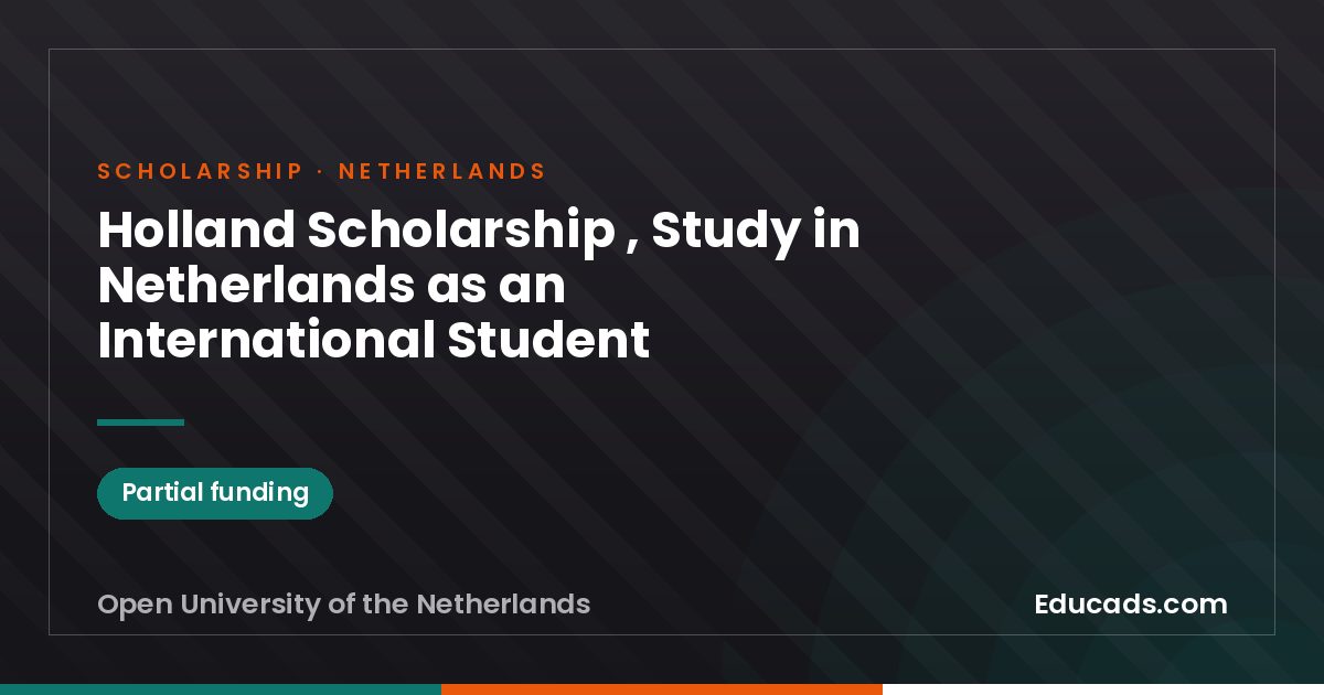 Holland Scholarship , Study in Netherlands as an International Student scholarship