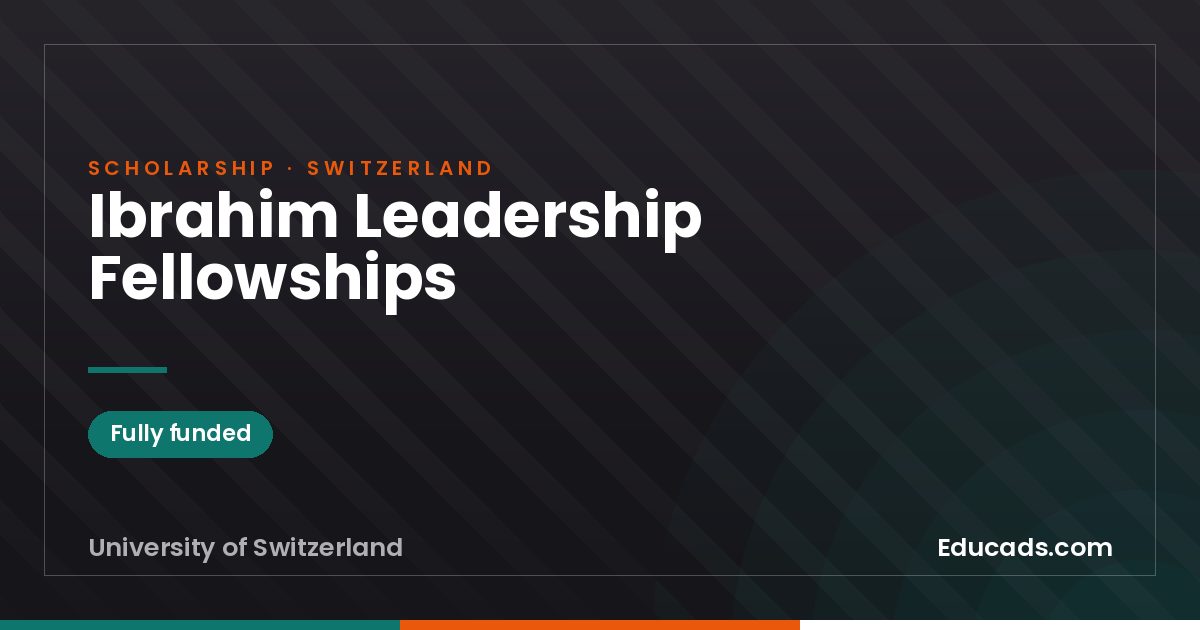 Ibrahim Leadership Fellowships scholarship