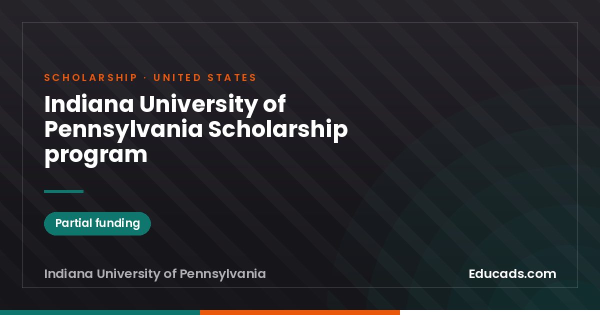 Indiana University of Pennsylvania Scholarship program scholarship