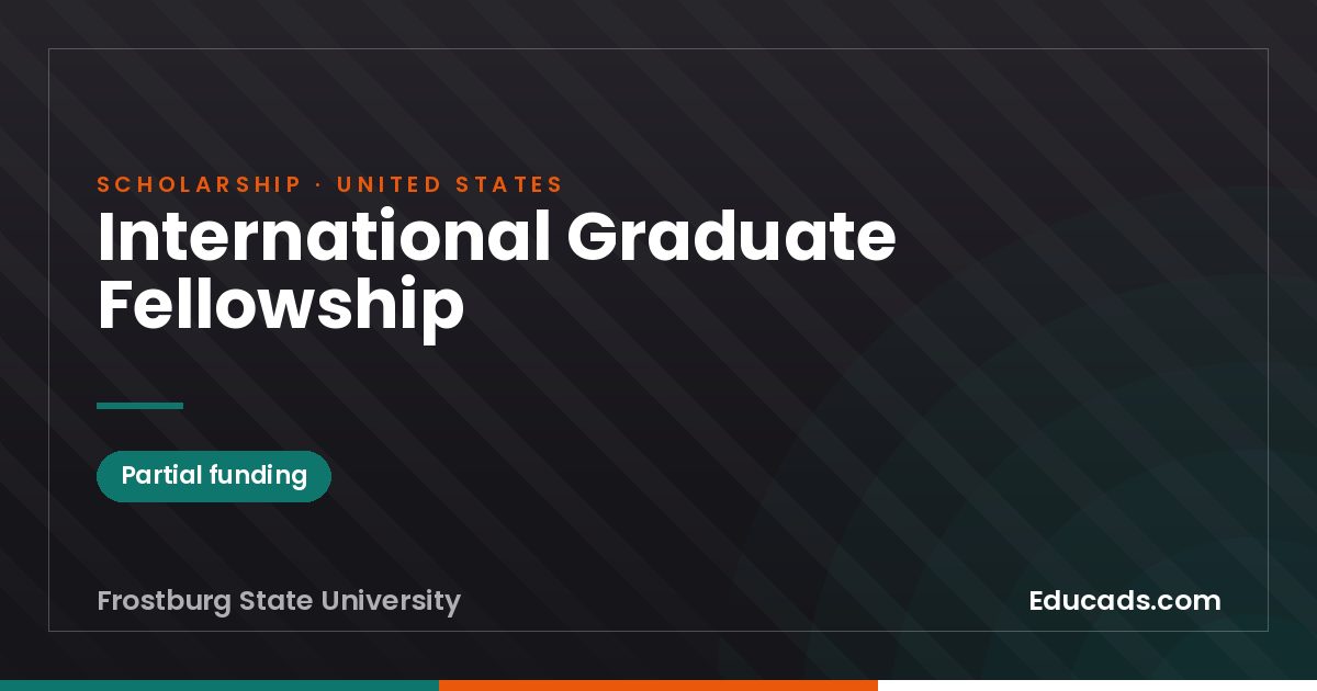 International Graduate Fellowship scholarship
