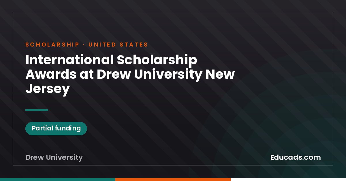 International Scholarship Awards at Drew University New Jersey scholarship