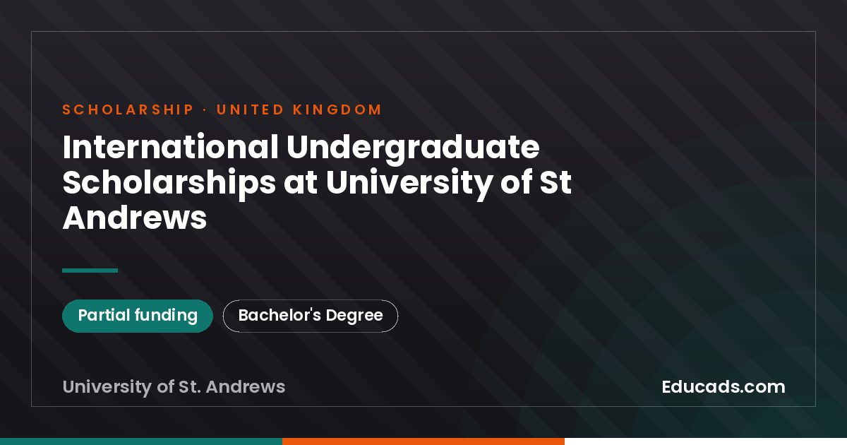 International Undergraduate Scholarships at University of St Andrews scholarship