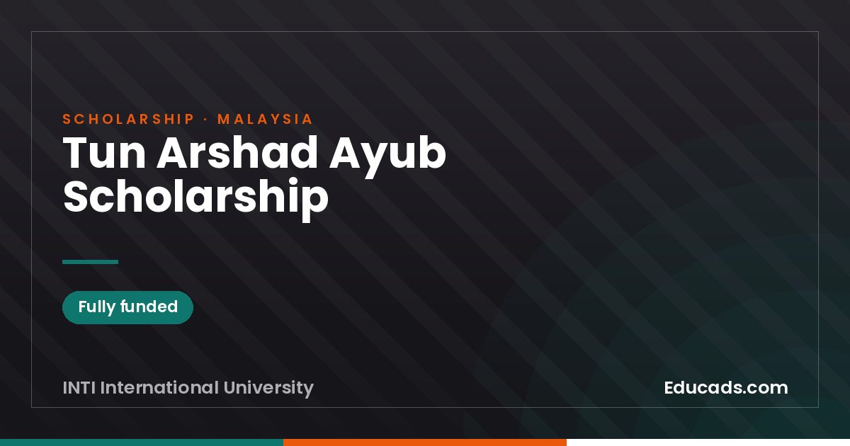 Tun Arshad Ayub Scholarship scholarship