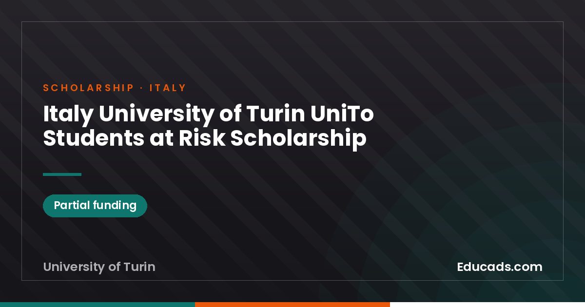 Italy University of Turin UniTo Students at Risk Scholarship scholarship