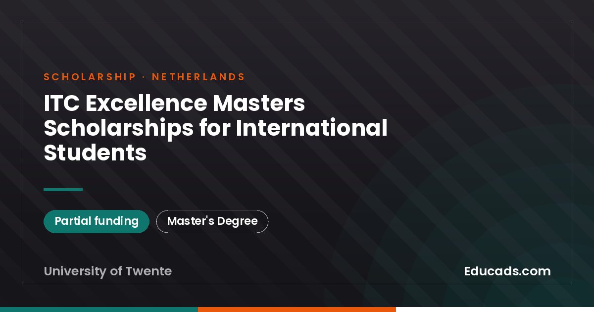 ITC Excellence Masters Scholarships for International Students scholarship
