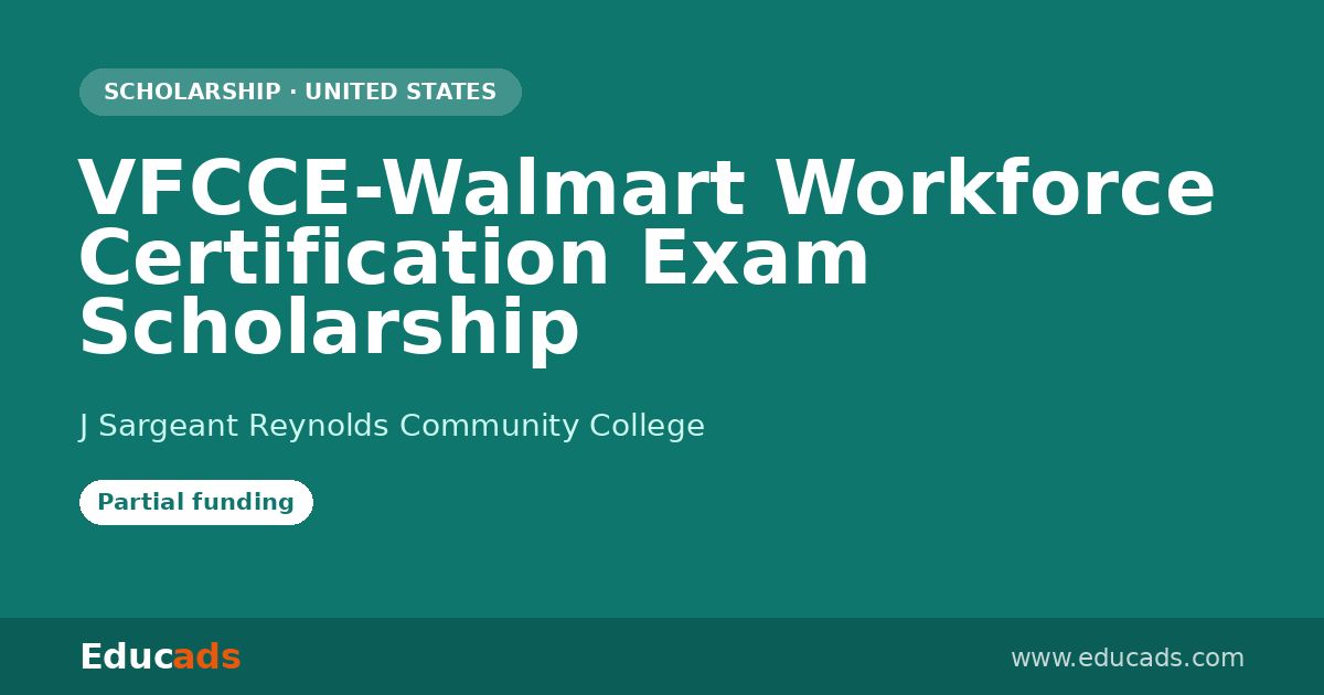 VFCCE-Walmart Workforce Certification Exam Scholarship scholarship