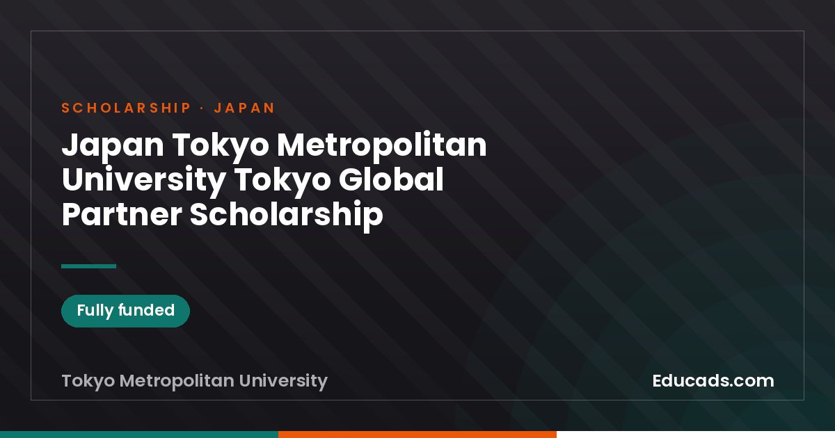 Japan Tokyo Metropolitan University Tokyo Global Partner Scholarship scholarship