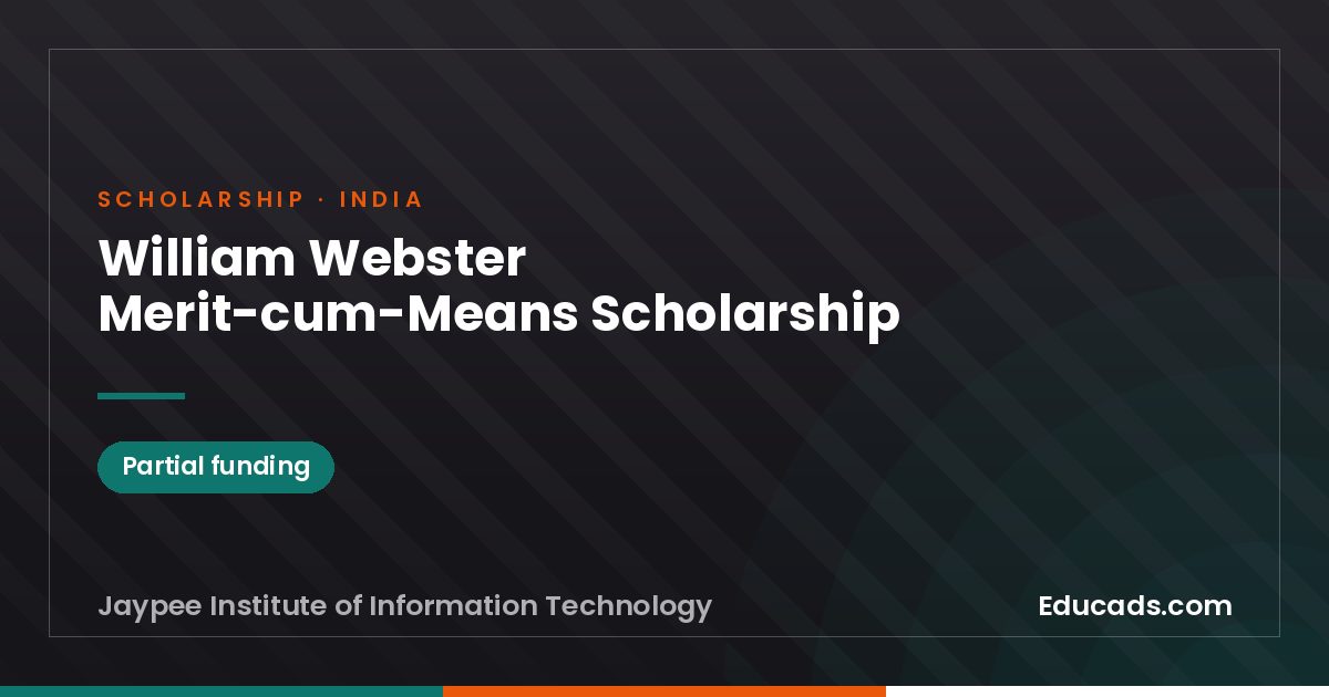 William Webster Merit-cum-Means Scholarship scholarship